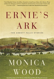 Ernie&#39;s Ark (Monica Wood)