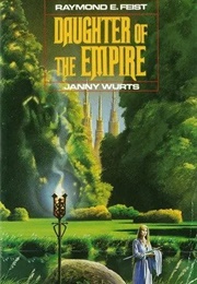 Daughter of the Empire (Raymond E Feist and Janny Wurts)