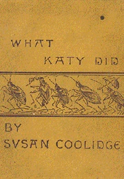 What Katy Did (Susan Coolidge)