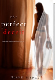 The Perfect Deciet (Blake Pierce)