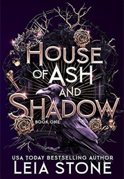 House of Ash and Shadow (Leia Stone)