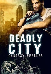 Deadly City (Chrissy Peebles)