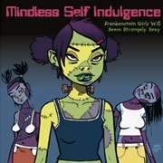 Clarissa - Mindless Self Indulgence