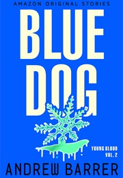 Blue Dog (Andrew Barrer)