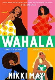 Wahala (Nikki May)