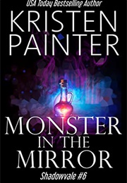 Monster in the Mirror (Kristen Painter)