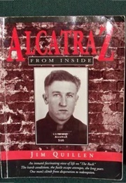 Alcatraz From Inside: The Hard Years 1942-1952 (Jim Quillen)