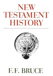 New Testament History (F. F. Bruce)