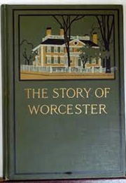 The Story of Worcester (O&#39;flynn)