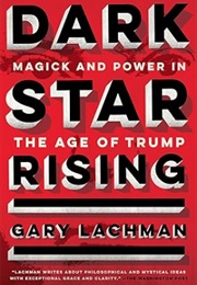 Dark Star Rising (Gary Lachman)