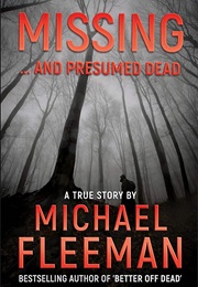 Missing and Presumed Dead (Michael Fleeman)