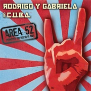 Rodrigo Y Gabriela &amp; C.U.B.A. - Area 52