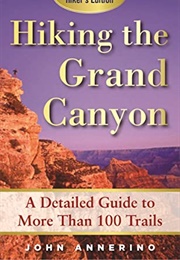 Hiking the Grand Canyon (John Annerino)