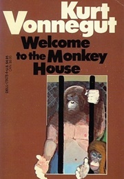 Welcome to the Monkey House (Kurt Vonnegut Jr.)