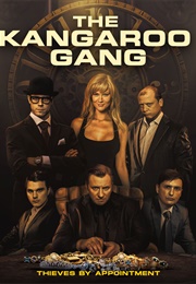 The Kangaroo Gang: Thieves by Appointment (2011)