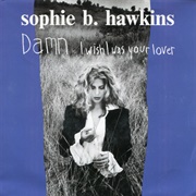 Don&#39;t Stop Swaying - Sophie B. Hawkins