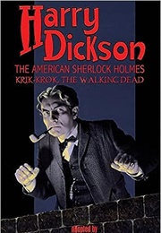 Harry Dickson, the American Sherlock Holmes (Harry Dickson)