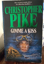 Gimme a Kiss (Christopher Pike)