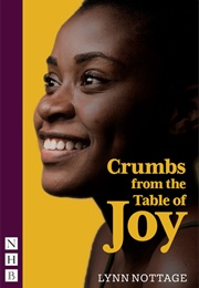 Crumbs From the Table of Joy (Lynn Nottage)