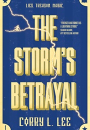 The Storm&#39;s Betrayal (Corry L. Lee)