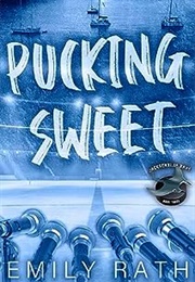 Pucking Sweet (Emily Rath)