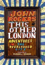 This Other London (John Rogers)