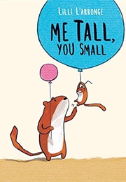 Me Tall, You Small (Lilli L&#39;arronge)