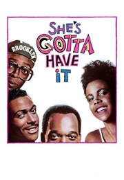 She&#39;s Gotta Have It (1986)