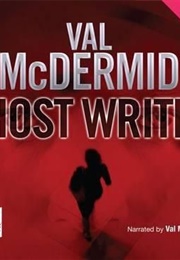 Ghost Writer (Val Mcdermid)