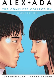 Alex + Ada:  the Complete Collection (Jonathon Luna)