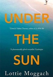 Under the Sun (Lottie Moggach)