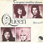 Tie Your Mother Down - Queen