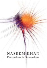 Everywhere Is Somewhere (Naseem Khan)