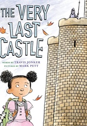 The Very Last Castle (Travis Jonker)