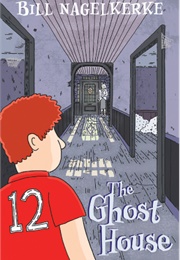 The Ghost House (Bill Nagelkerke)