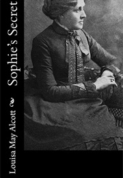 Sophie&#39;s Secret (Louisa May Alcott)