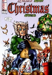 Extreme Super Christmas Special #1 (Image Comics)