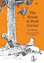 The House at Pooh Corner (A. A. Milne)