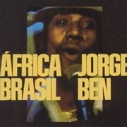 Jorge Ben - África Brasil (1976)