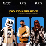 Do You Believe - Marshmello, Ali Gatie, Ty Dolla $Ign