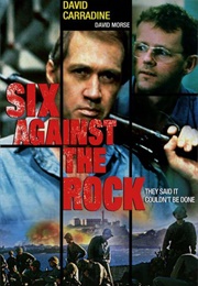 Six Against the Rock (1987)