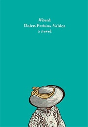 Wench (Dolen Perkins-Valdez)