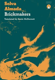 Brickmakers (Selva Almada)