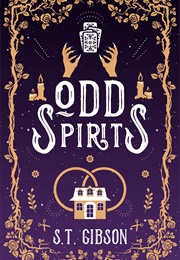 Odd Spirits (S.T. Gibson)