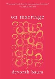 On Marriage (Devorah Baum)