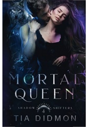 Mortal Queen (Tia Didmon)