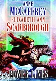 Power Lines (Anne McCaffrey &amp; Elizabeth Ann Scarborough)