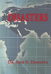 Disasters (Asim K. Dasgupta)