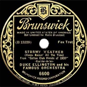 Stormy Weather (Keeps Rainin&#39; All the Time) - Duke Ellington