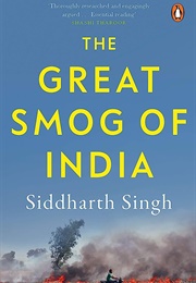 The Great Smog of India (Siddharth Singh)